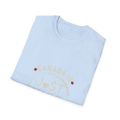 Unisex Softstyle T-Shirt - "Canada is Just Nice" Maple Leaf Design
