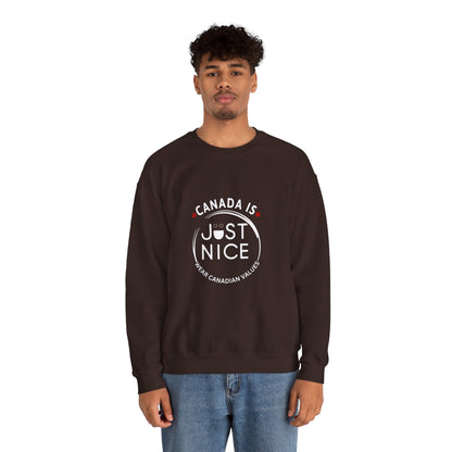 Canada Is Just Nice Crewneck Sweatshirt - Cozy Unisex Sweater