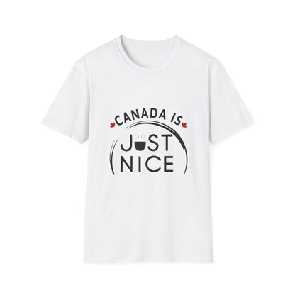 Canada Is Not Nasty Just Nice Unisex Softstyle T-Shirt