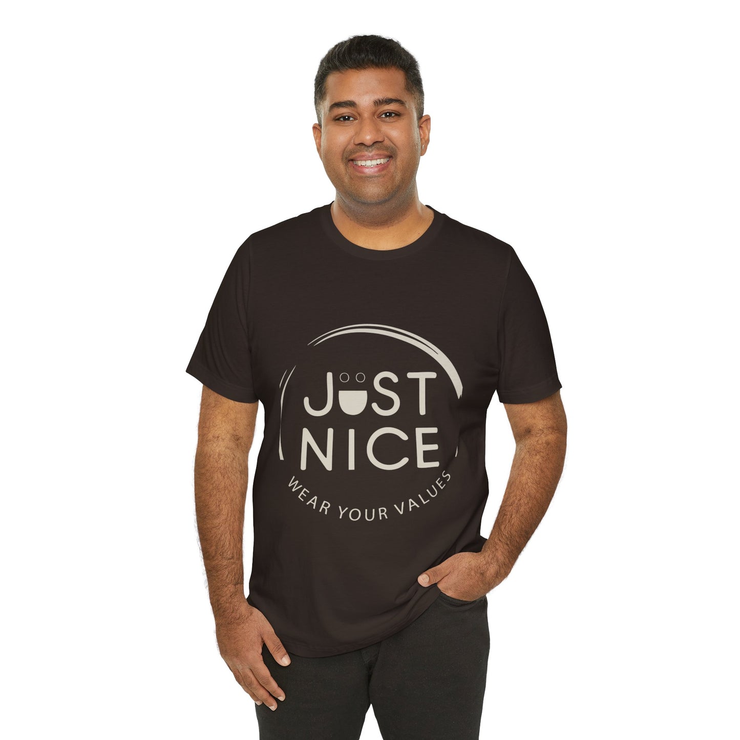 Unisex Jersey Short Sleeve Tee - Just Nice, Wear Your Values, Motivational Tee, Casual Wear, Gift for Friends, Values-based Fashion