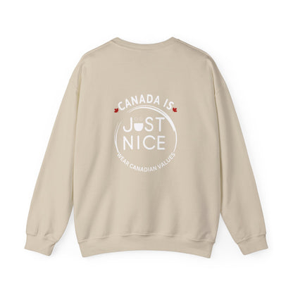 Canada Is Just Nice Crewneck Sweatshirt - Cozy Unisex Sweater