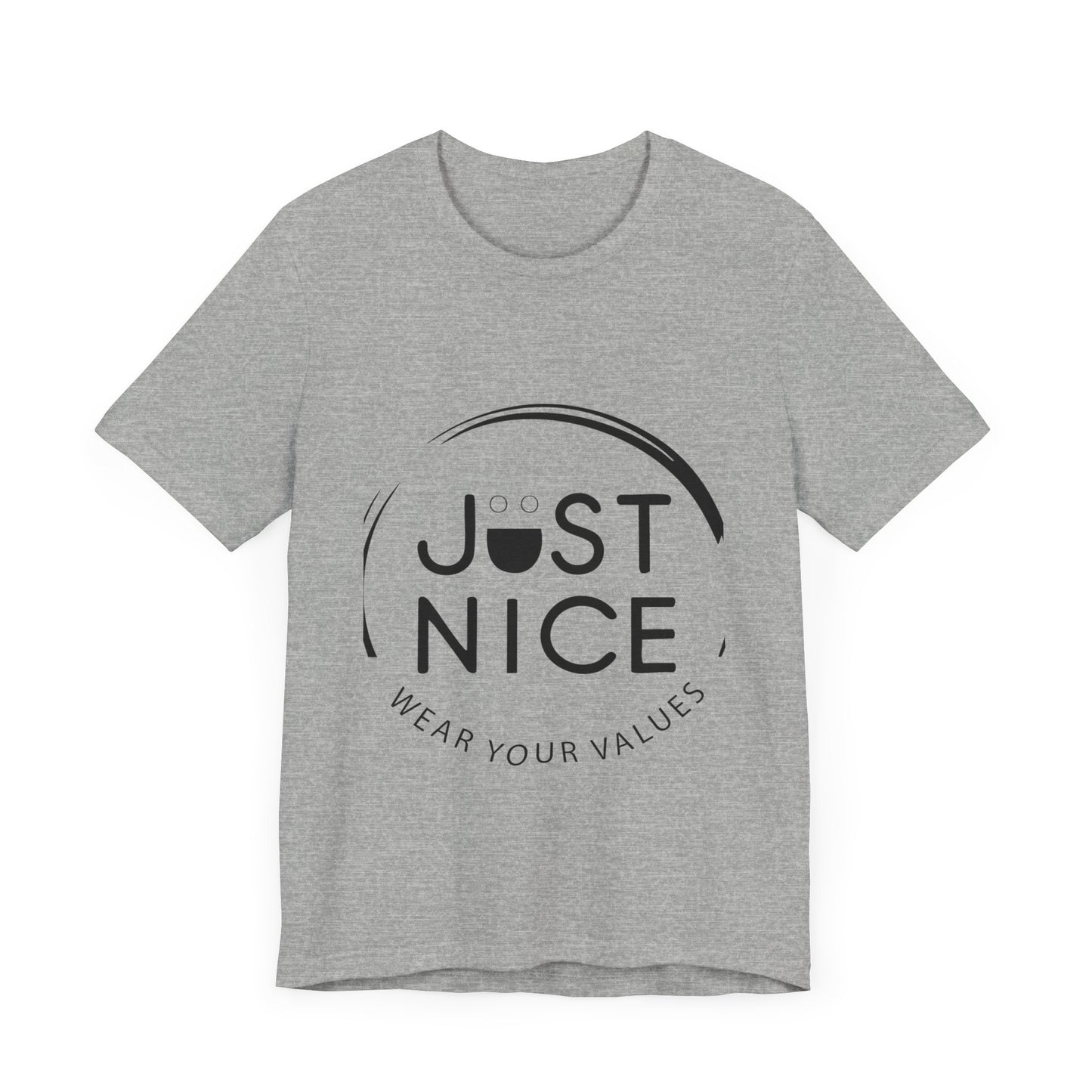 Unisex Jersey Tee - "Just Nice" Values Shirt - Casual Wear, Gift for Friends, Eco-Friendly Fashion, Everyday Comfort, Positive Vibes