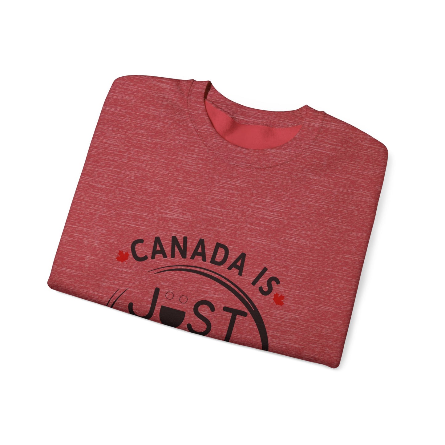 Canada Is Not Nasty Crewneck Sweatshirt - A Cozy Statement Piece for Proud Canadians