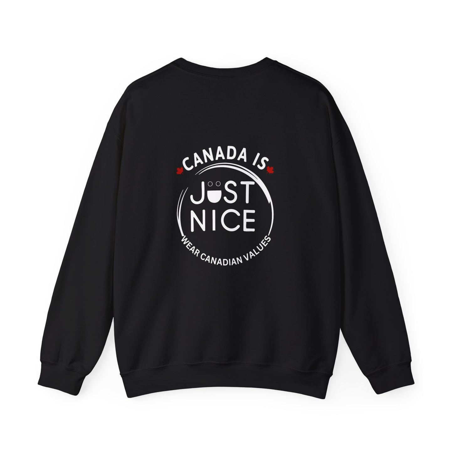 Canada Is Just Nice Crewneck Sweatshirt - Cozy Unisex Sweater