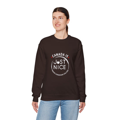 Canada Is Just Nice Crewneck Sweatshirt - Cozy Unisex Sweater