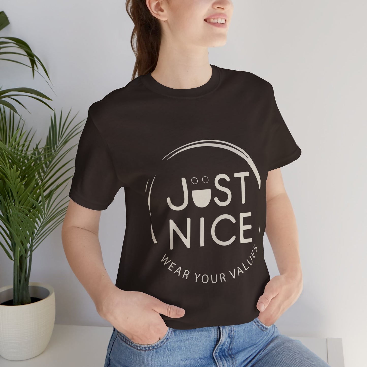 Unisex Jersey Short Sleeve Tee - Just Nice, Wear Your Values, Motivational Tee, Casual Wear, Gift for Friends, Values-based Fashion
