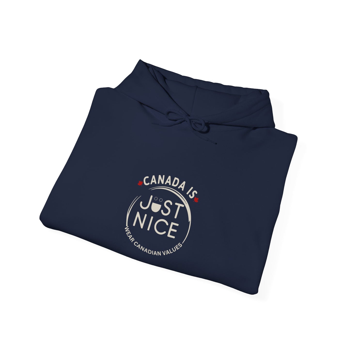 Canada is Just Nice Hoodie, Cozy Sweatshirt for Canada Day, Gift for Friends, Unisex Pullover, Casual Wear, Fall Fashion