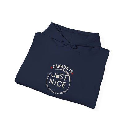 Canada is Just Nice Hoodie, Cozy Sweatshirt for Canada Day, Gift for Friends, Unisex Pullover, Casual Wear, Fall Fashion