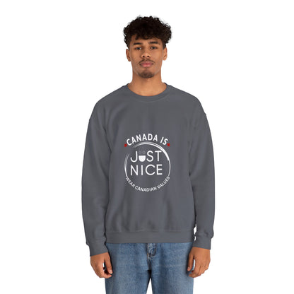 Canada Is Just Nice Crewneck Sweatshirt - Cozy Unisex Sweater for Home & Outdoor
