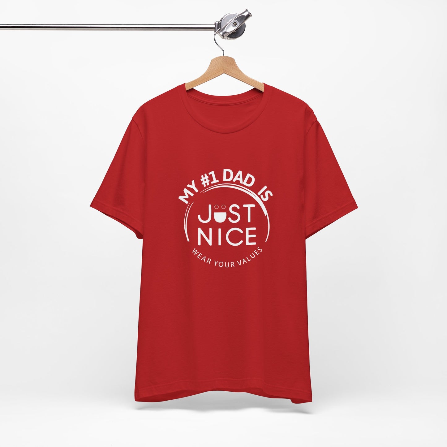 My #1 Dad Is Just Nice T-Shirt, Father's Day Gift, Dad Joke Tee, Holiday Apparel, Gift for Dad, Unisex Short Sleeve Top
