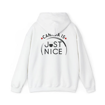 Canada Is Just Nice Hoodie - Unisex Heavy Blend™ Sweatshirt with Maple Leaf Design