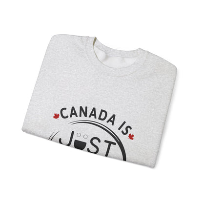 Canada Is Just Nice Crewneck Sweatshirt - Cozy Unisex Sweater