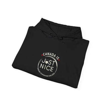 Canada is Just Nice Hoodie, Cozy Sweatshirt for Canada Day, Gift for Friends, Unisex Pullover, Casual Wear, Fall Fashion