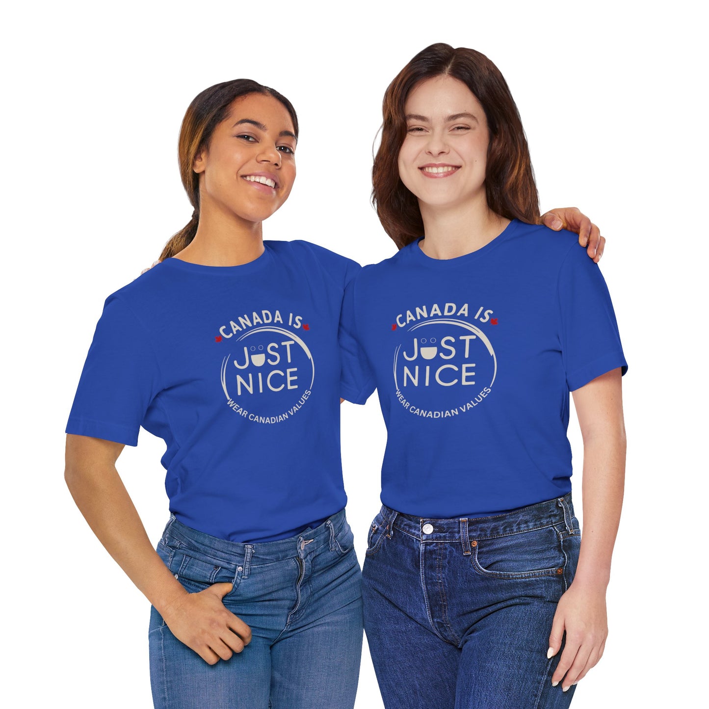 Canada Is Just Nice Unisex Tee - Comfortable Canadian Values Shirt, Gift for Canadians, Casual Wear, Holiday Apparel
