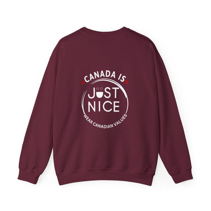 Canada Is Just Nice Crewneck Sweatshirt - Cozy Unisex Sweater for Home & Outdoor
