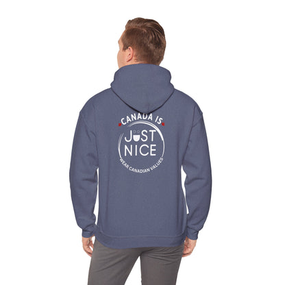 Canada Is Just Nice Hooded Sweatshirt | Unisex Cozy Pullover