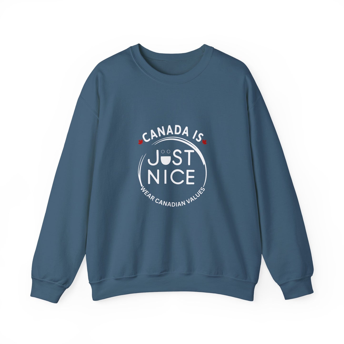 Canada Is Just Nice Crewneck Sweatshirt - Cozy Unisex Sweater