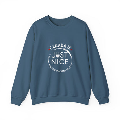 Canada Is Just Nice Crewneck Sweatshirt - Cozy Unisex Sweater