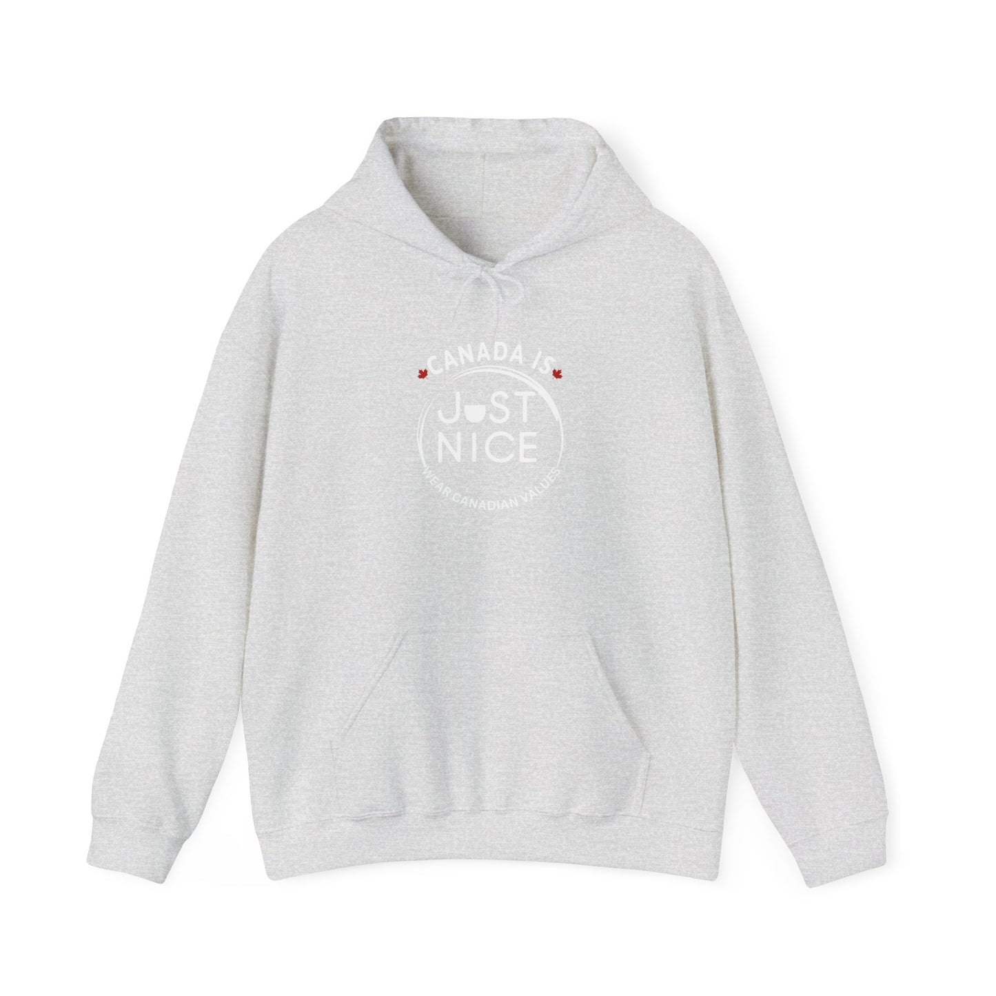 Canada Is Just Nice Hooded Sweatshirt | Unisex Cozy Pullover