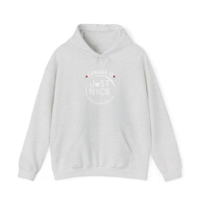 Canada Is Just Nice Hooded Sweatshirt | Unisex Cozy Pullover