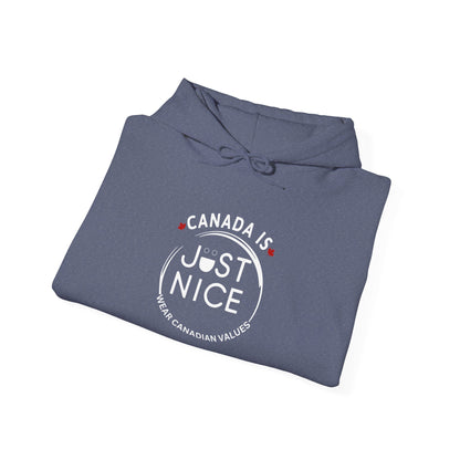 Canada Is Just Nice Hooded Sweatshirt | Unisex Cozy Pullover