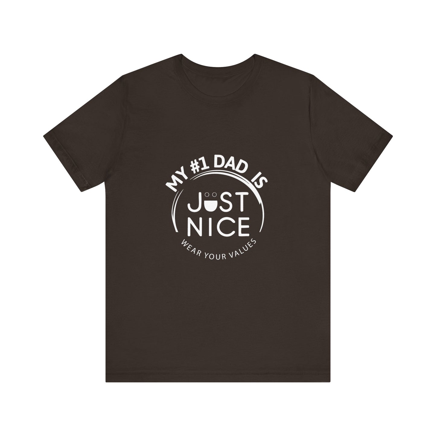 My #1 Dad Is Just Nice Tee, Unisex Jersey Short Sleeve Tee for Father's Day, Gifts for Dads, Comfortable Casual Wear, Everyday T-Shirt