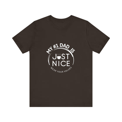 My #1 Dad Is Just Nice Tee, Unisex Jersey Short Sleeve Tee for Father's Day, Gifts for Dads, Comfortable Casual Wear, Everyday T-Shirt