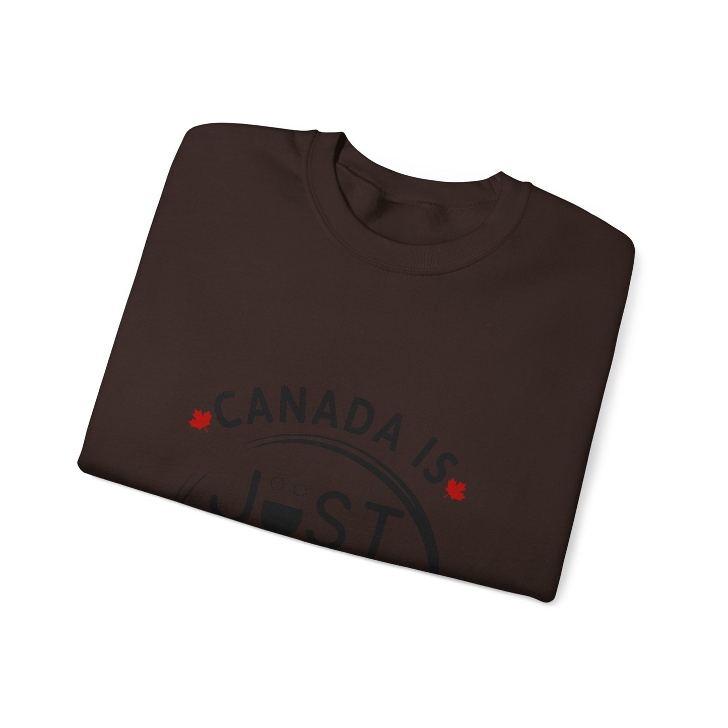 Canada Is Not Nasty Crewneck Sweatshirt - A Cozy Statement Piece for Proud Canadians