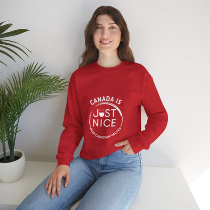 Canada Is Just Nice Crewneck Sweatshirt - Cozy Unisex Sweater for Home & Outdoor