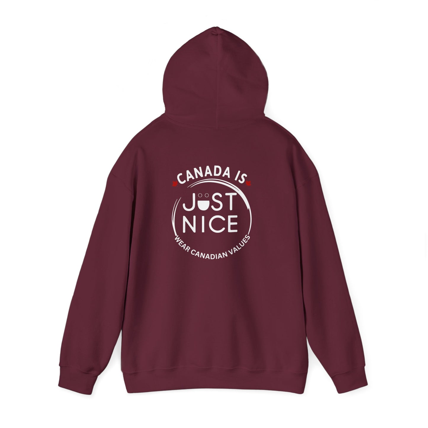 Canada Is Just Nice Hooded Sweatshirt | Unisex Cozy Pullover