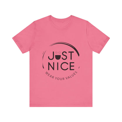 Unisex Jersey Tee - "Just Nice" Values Shirt - Casual Wear, Gift for Friends, Eco-Friendly Fashion, Everyday Comfort, Positive Vibes