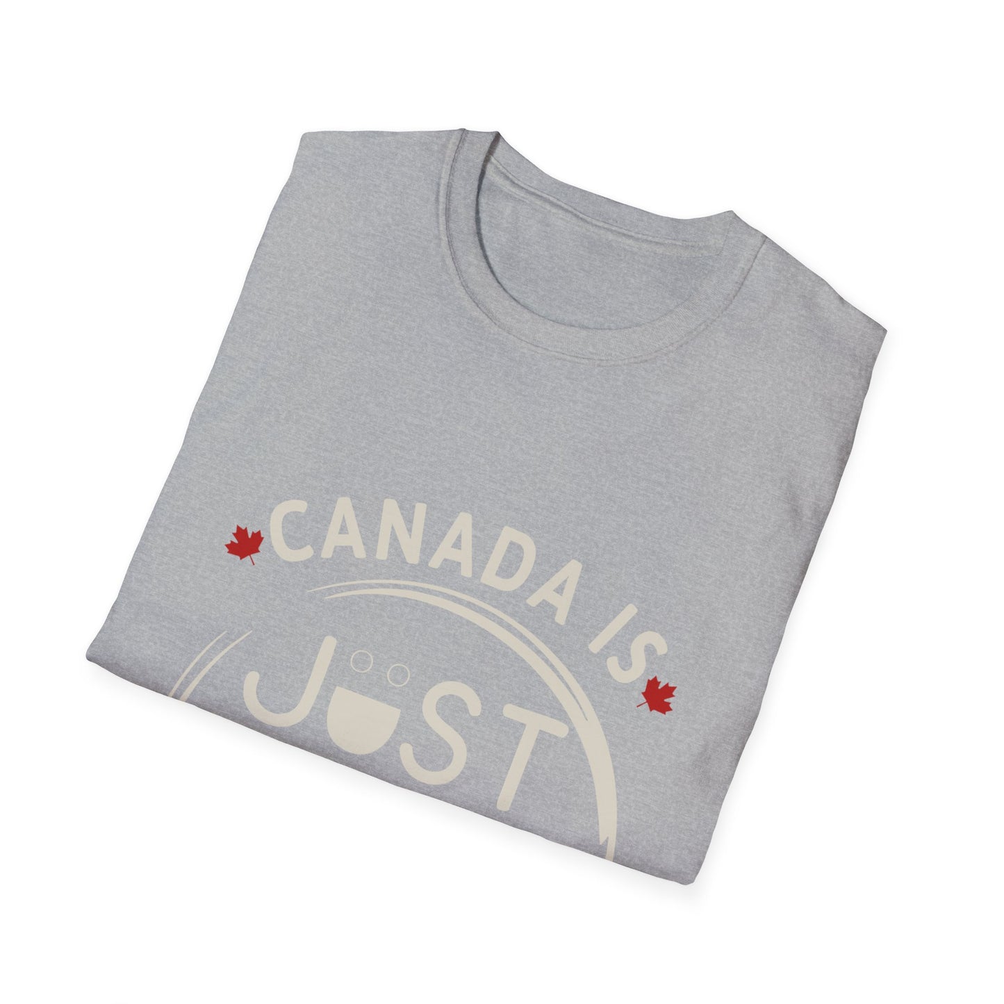 Canada Is Just Nice Unisex Softstyle T-Shirt, Fun Graphic Tee, Casual Wear, Gift for Canadians, Travel Souvenir, Canada Day Outfit