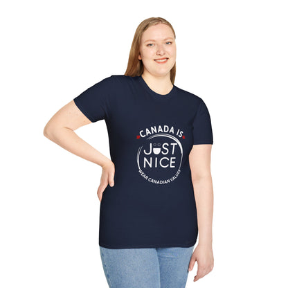 Canada Is Not Nasty Just Nice Unisex Softstyle T-Shirt