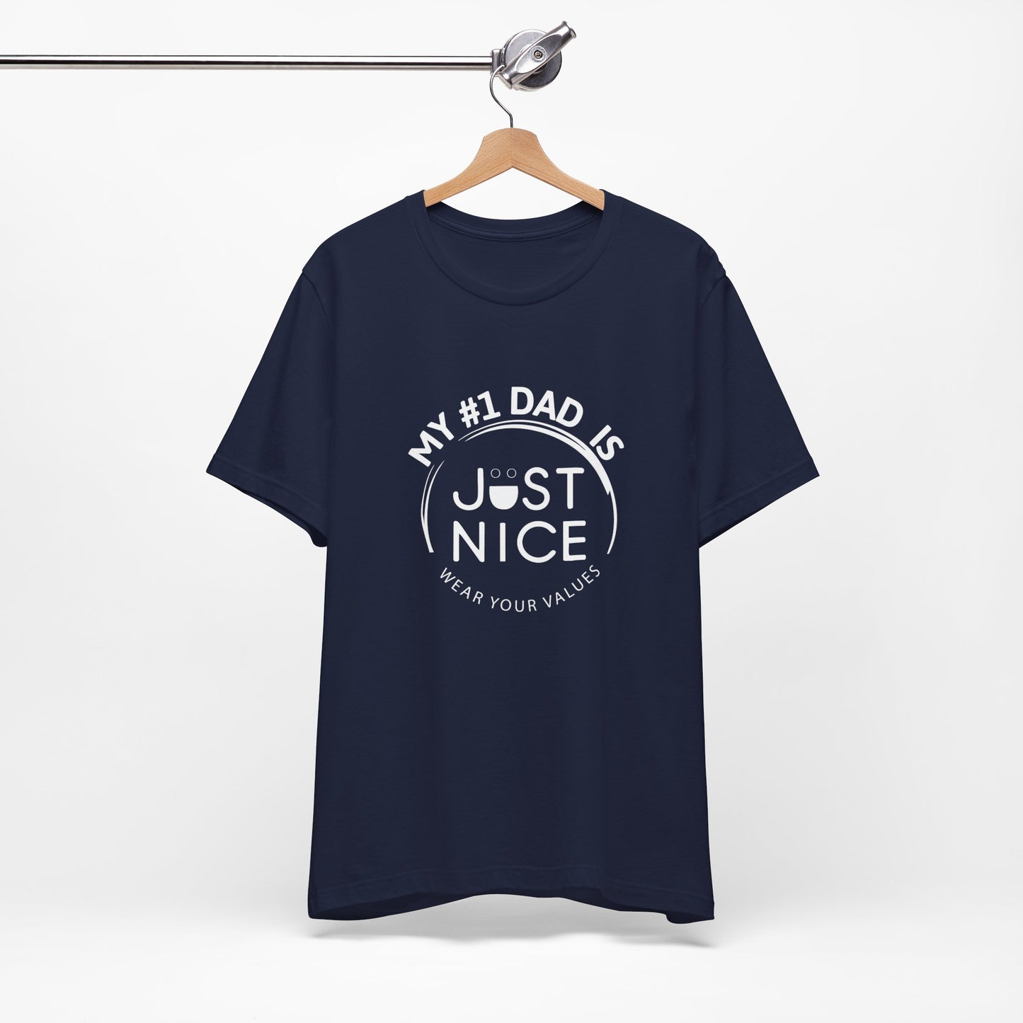 My #1 Dad Is Just Nice T-Shirt, Father's Day Gift, Dad Joke Tee, Holiday Apparel, Gift for Dad, Unisex Short Sleeve Top