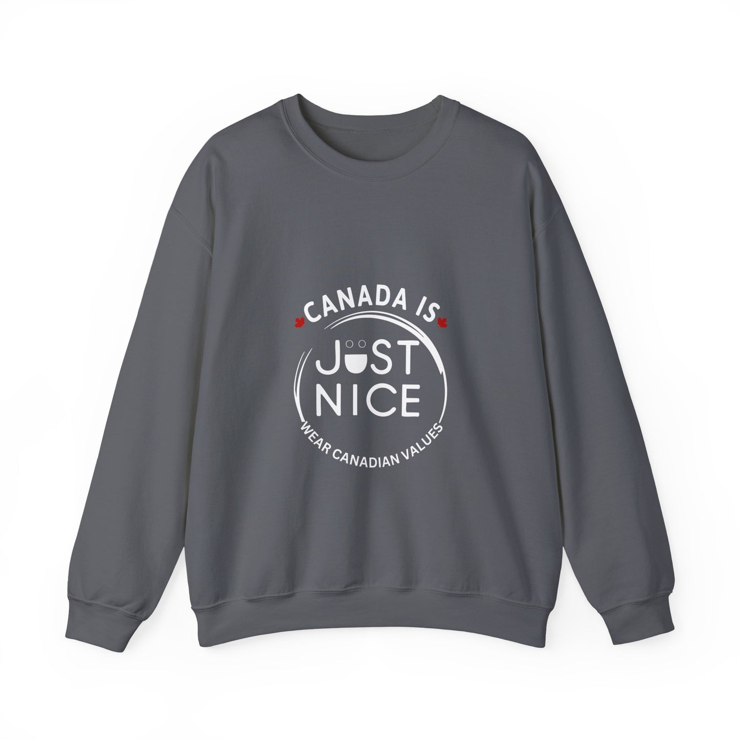Canada Is Just Nice Crewneck Sweatshirt - Cozy Unisex Sweater for Home & Outdoor