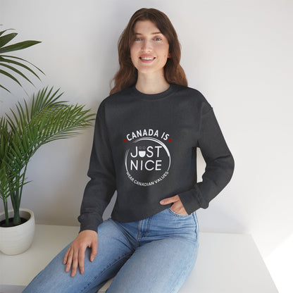 Canada Is Just Nice Crewneck Sweatshirt - Cozy Unisex Sweater