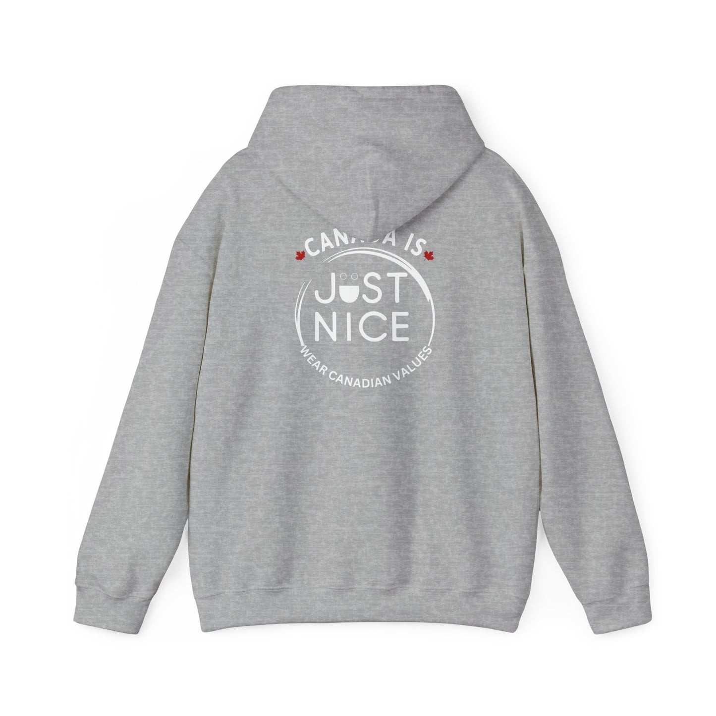 Canada Is Just Nice Hooded Sweatshirt | Unisex Cozy Pullover