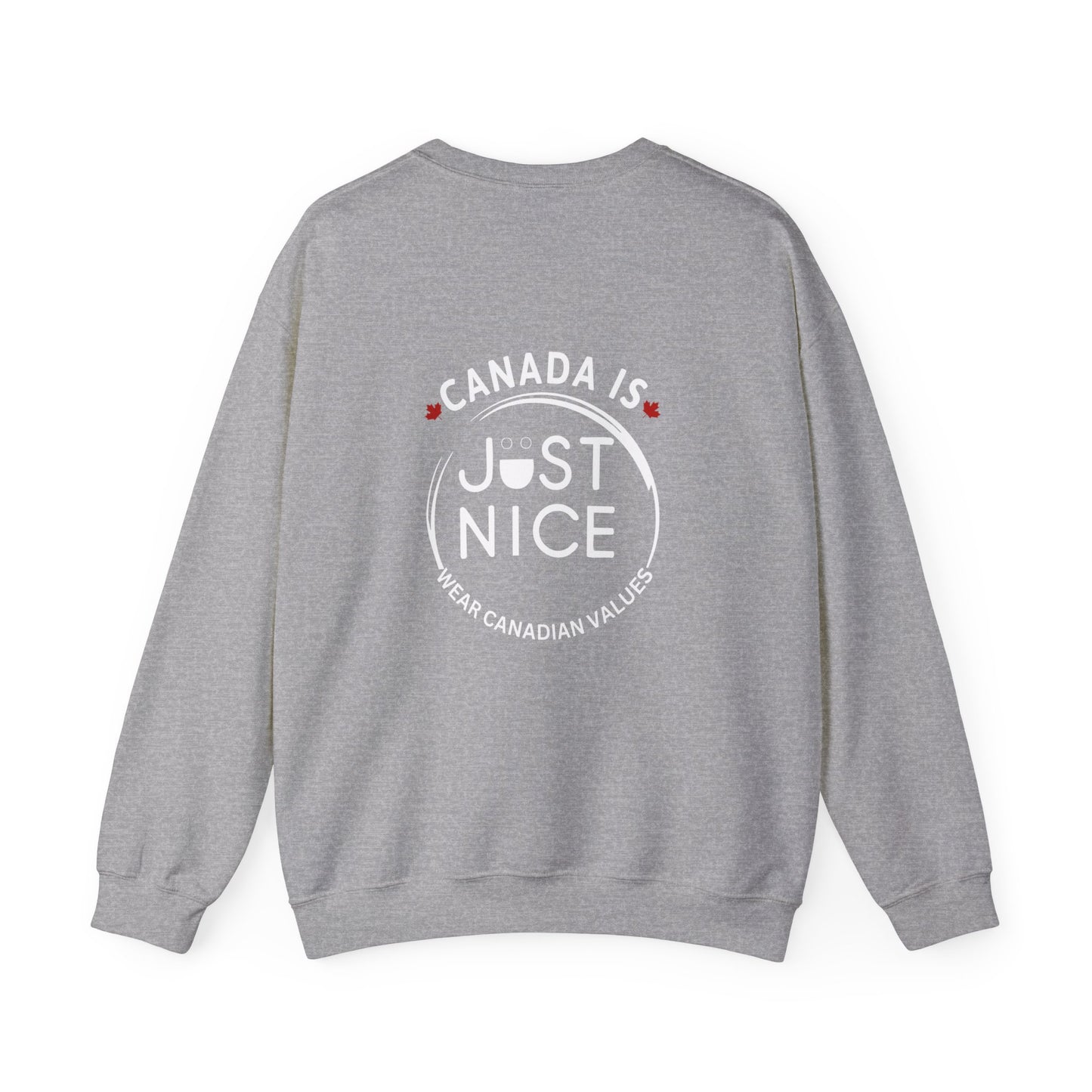 Canada Is Just Nice Crewneck Sweatshirt - Cozy Unisex Sweater