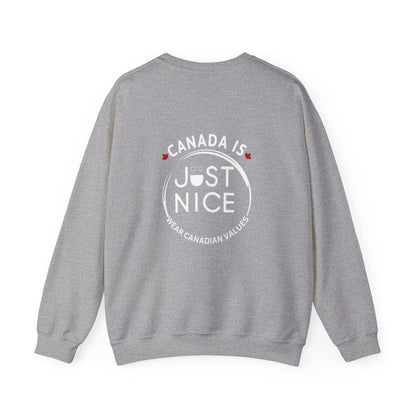Canada Is Just Nice Crewneck Sweatshirt - Cozy Unisex Sweater