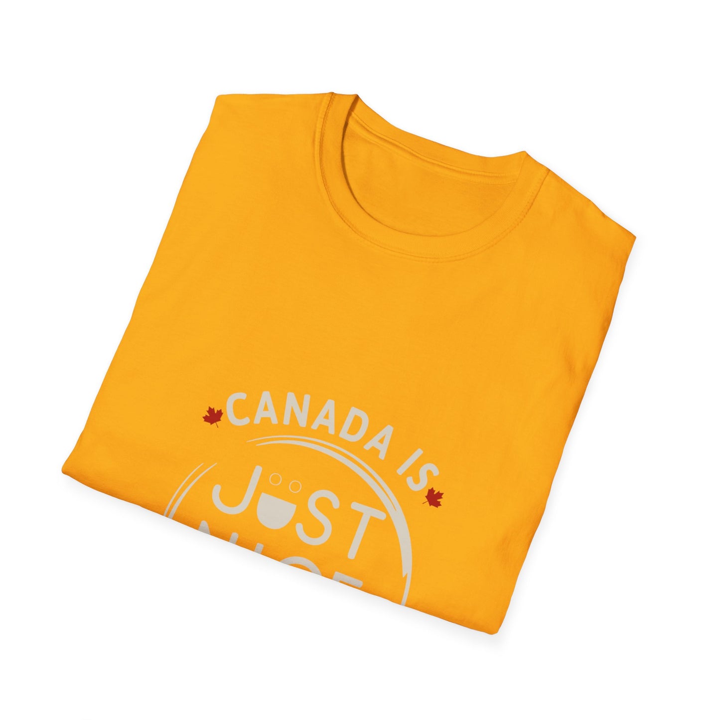 Unisex Softstyle T-Shirt - "Canada is Just Nice" Maple Leaf Design