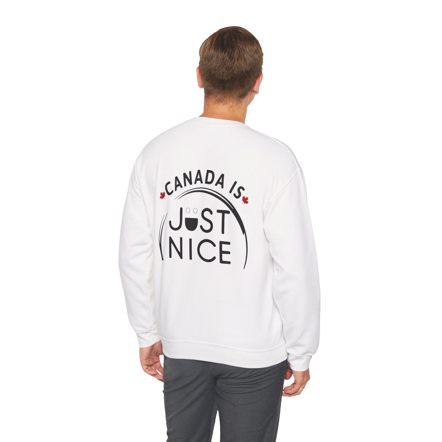 Canada Is Just Nice Crewneck Sweatshirt - Cozy Unisex Sweater