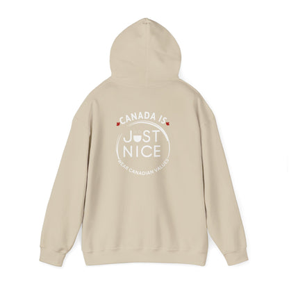 Canada Is Just Nice Hooded Sweatshirt | Unisex Cozy Pullover