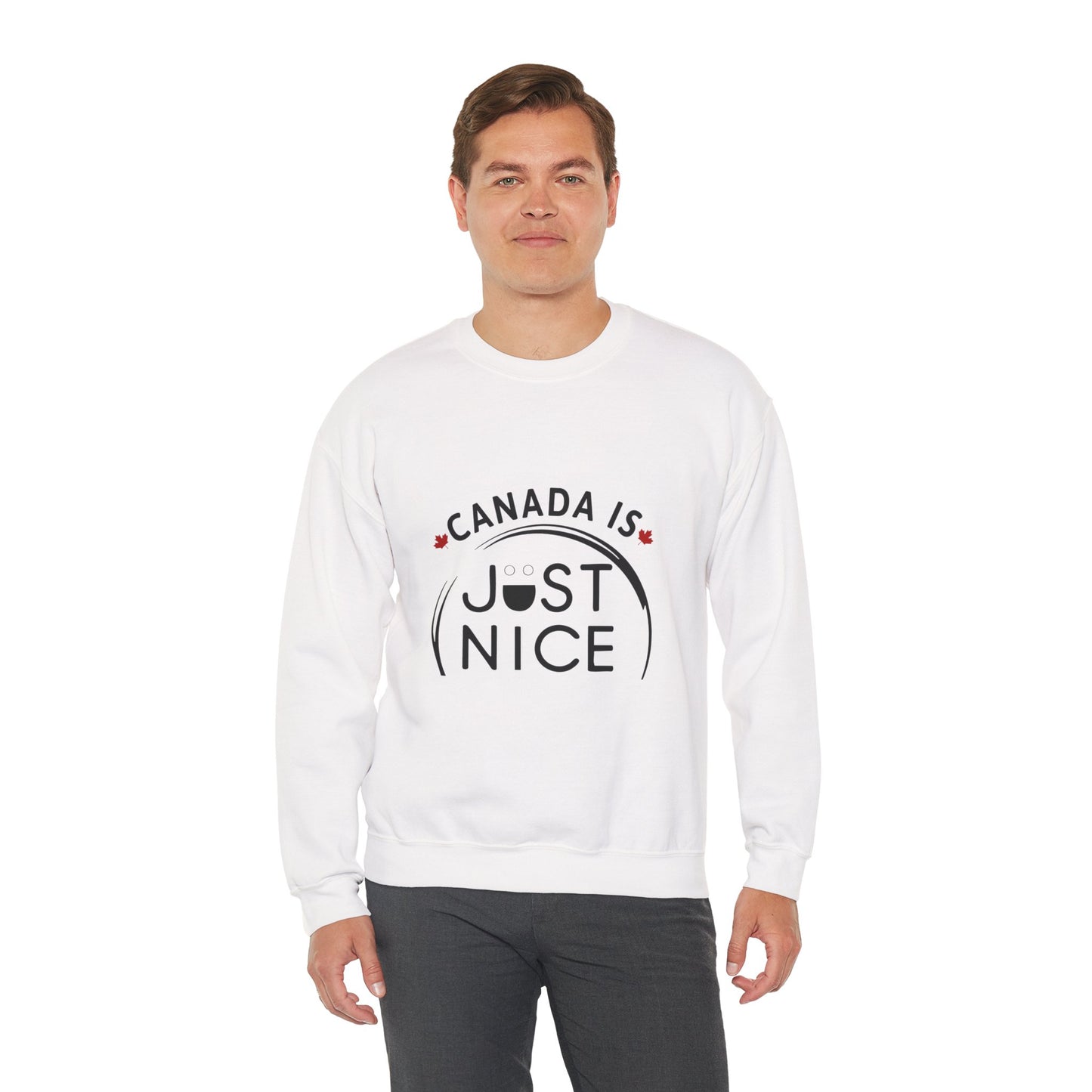Canada Is Just Nice Crewneck Sweatshirt - Cozy Unisex Sweater for Home & Outdoor