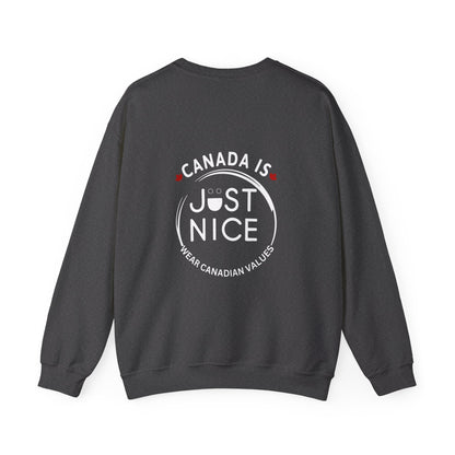 Canada Is Just Nice Crewneck Sweatshirt - Cozy Unisex Sweater for Home & Outdoor