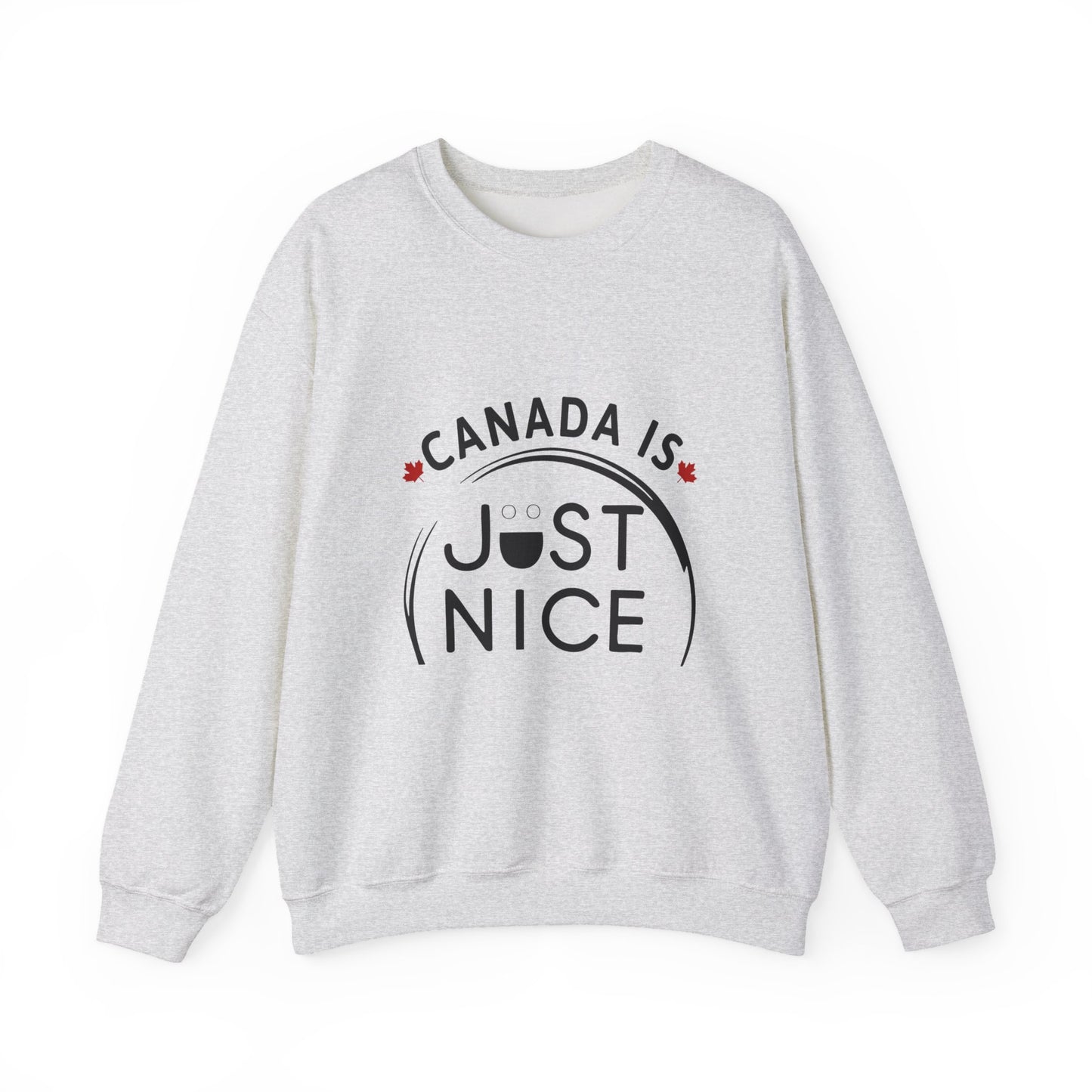 Canada Is Just Nice Crewneck Sweatshirt - Cozy Unisex Sweater