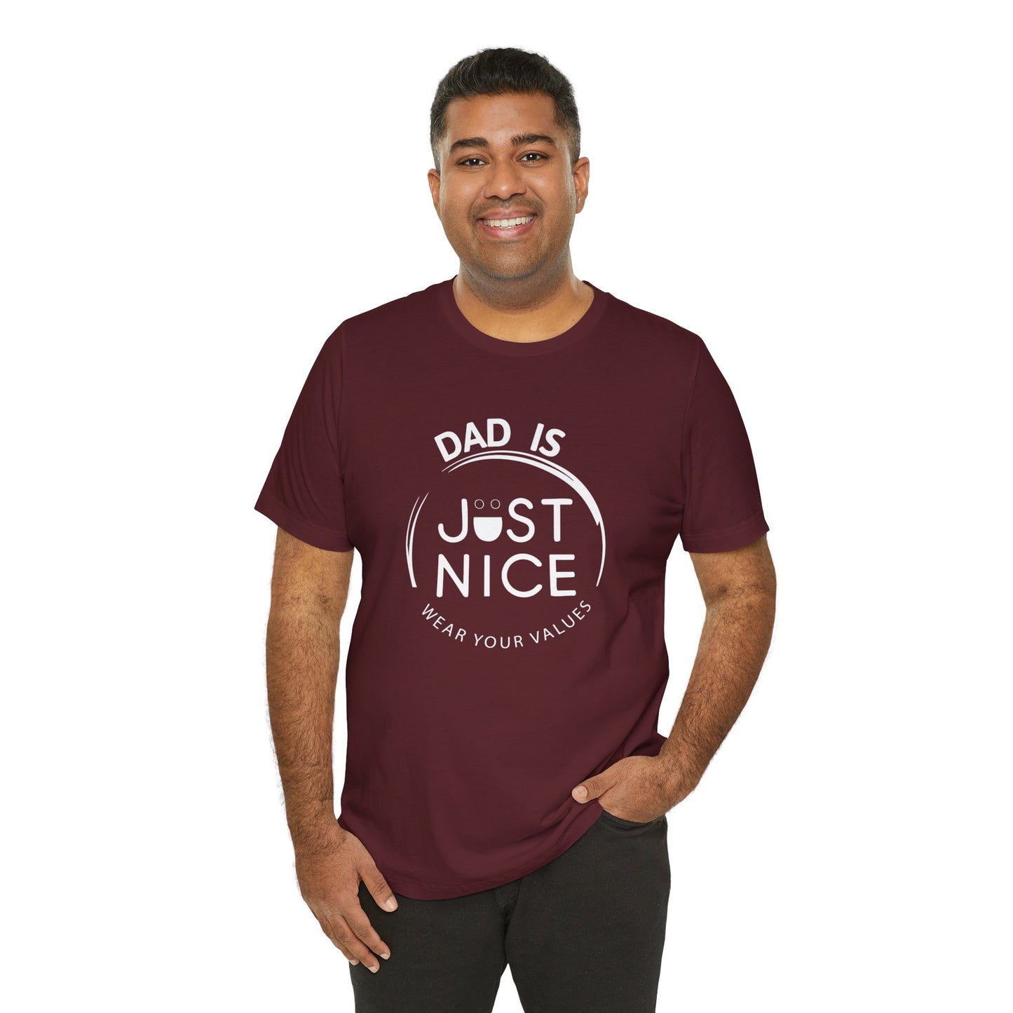 Dad Is Just Nice T-Shirt, Father's Day Gift, Unisex Tee, Casual Wear, Family Values Shirt, Everyday Comfort, Gift for Dads
