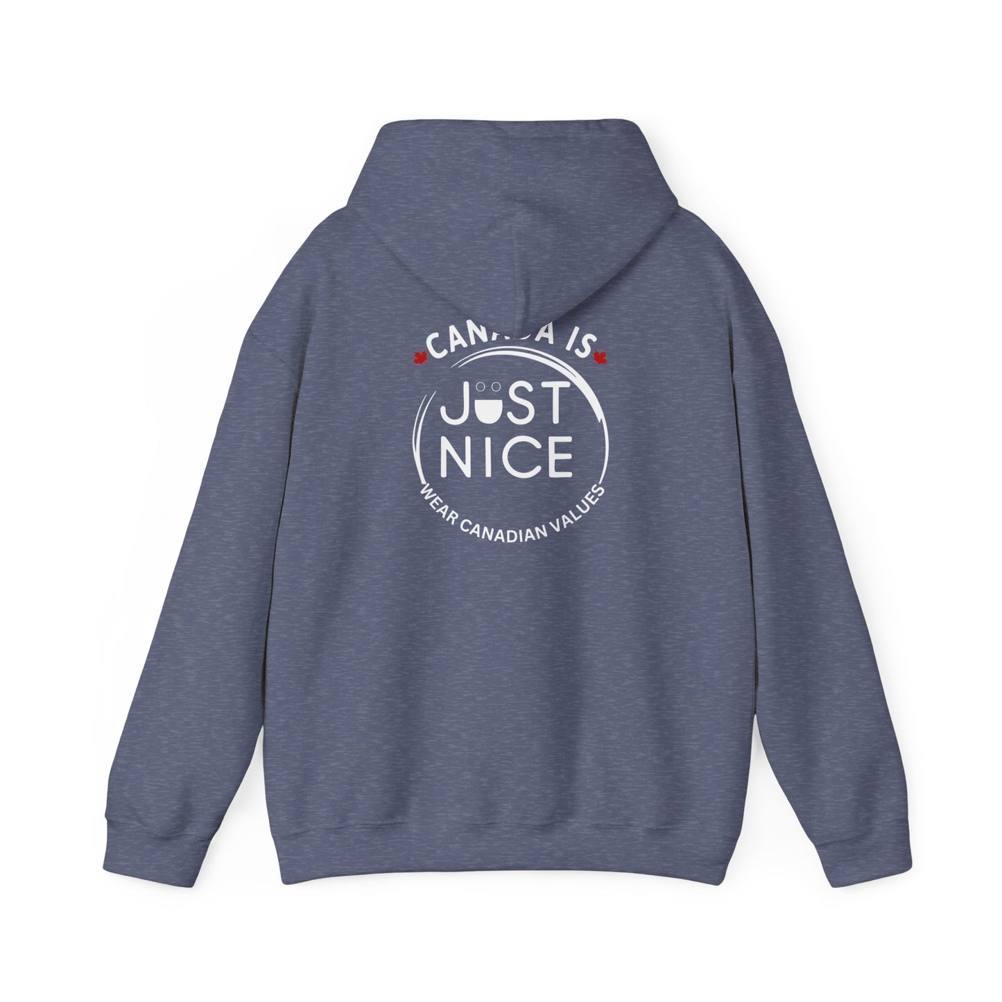 Canada Is Just Nice Hooded Sweatshirt | Unisex Cozy Pullover