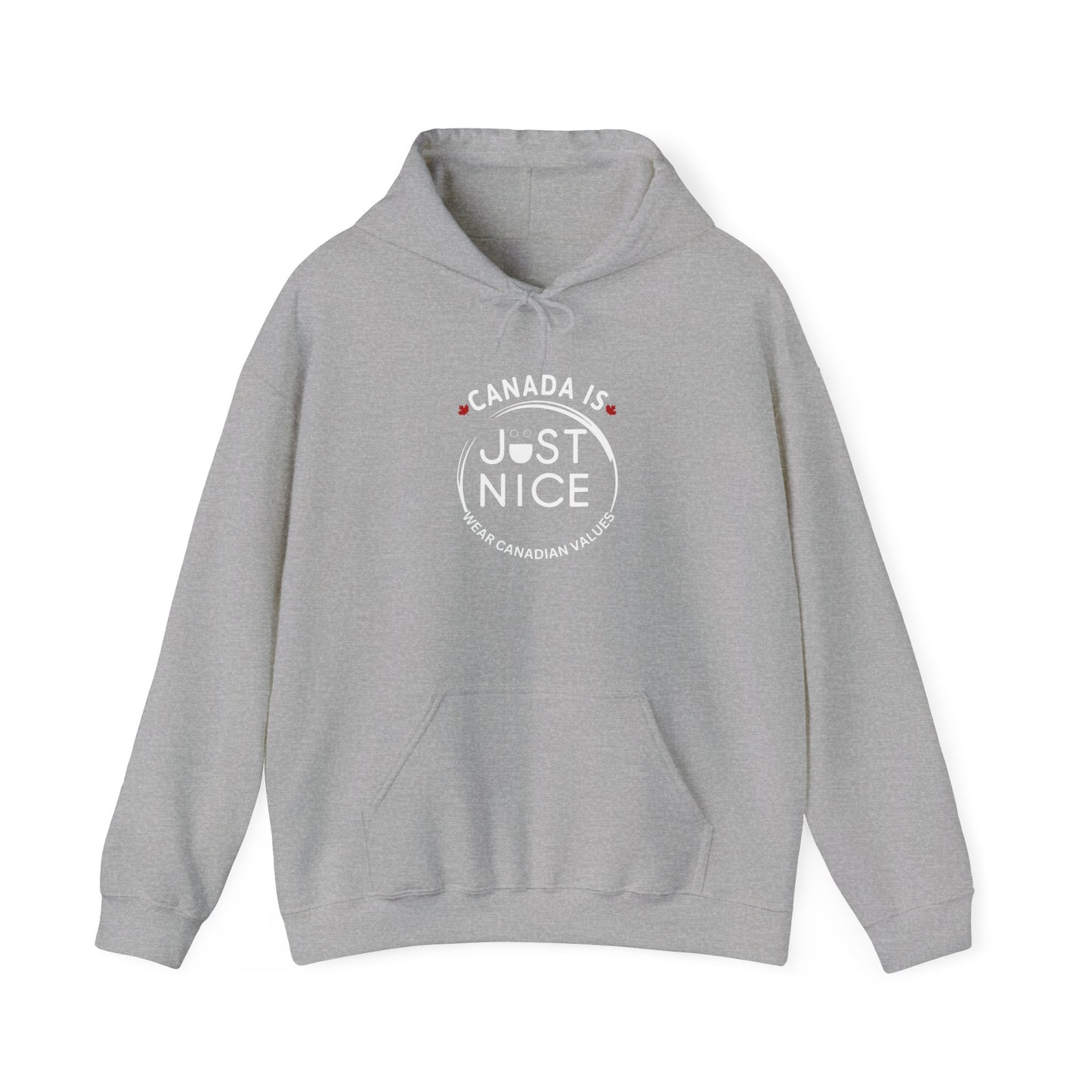 Canada Is Just Nice Hooded Sweatshirt | Unisex Cozy Pullover