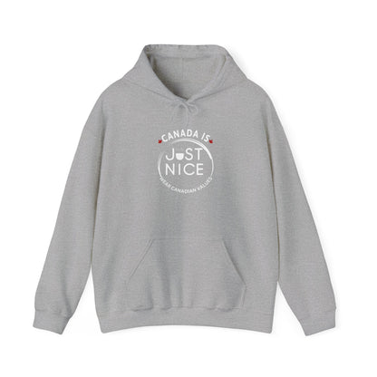 Canada Is Just Nice Hooded Sweatshirt | Unisex Cozy Pullover