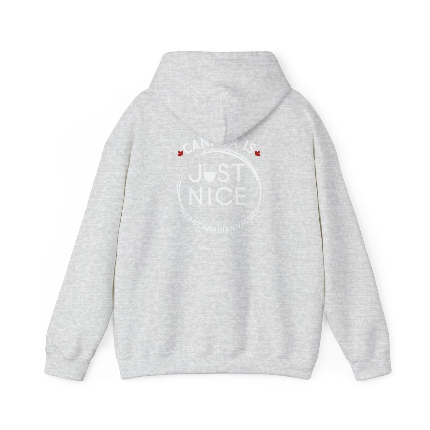 Canada Is Just Nice Hooded Sweatshirt | Unisex Cozy Pullover